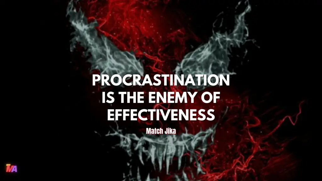 Daily motivation - Quote of the Day - #221 | Procrastination is the enemy of effectiveness