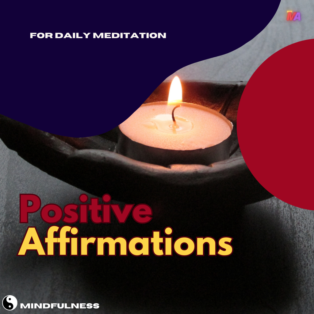 Positive Affirmations for Meditation