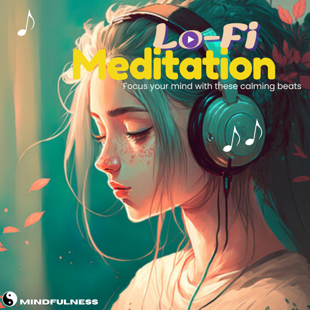 Lo-Fi Meditation - Focus your mind with these calming beats - Mindfulness