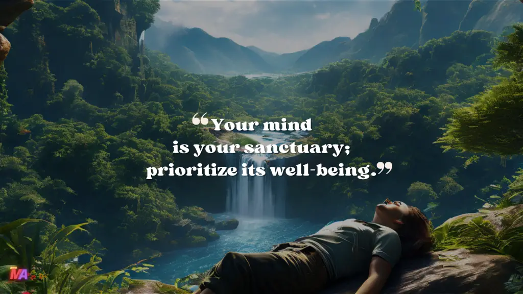 Daily Motivation - Quote of the Day - #698 | Your mind is your sanctuary; prioritize its well-being,