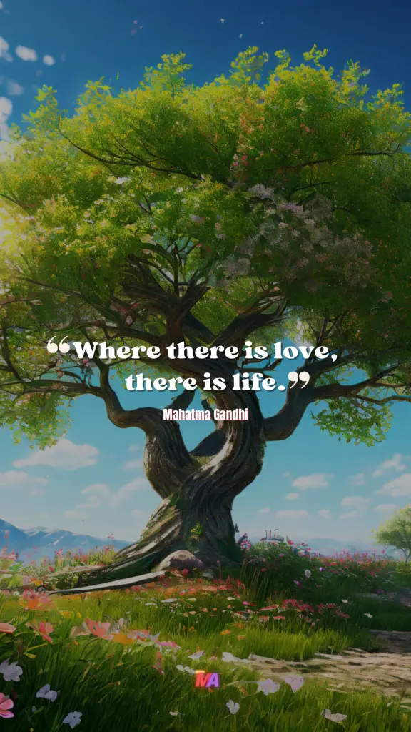 Daily Motivation - Quote of the Day - #709 | Where there is love, there is life. - Mahatma Gandhi
